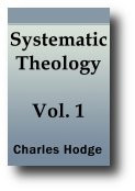 Systematic Theology (Volume 1 of 3)
